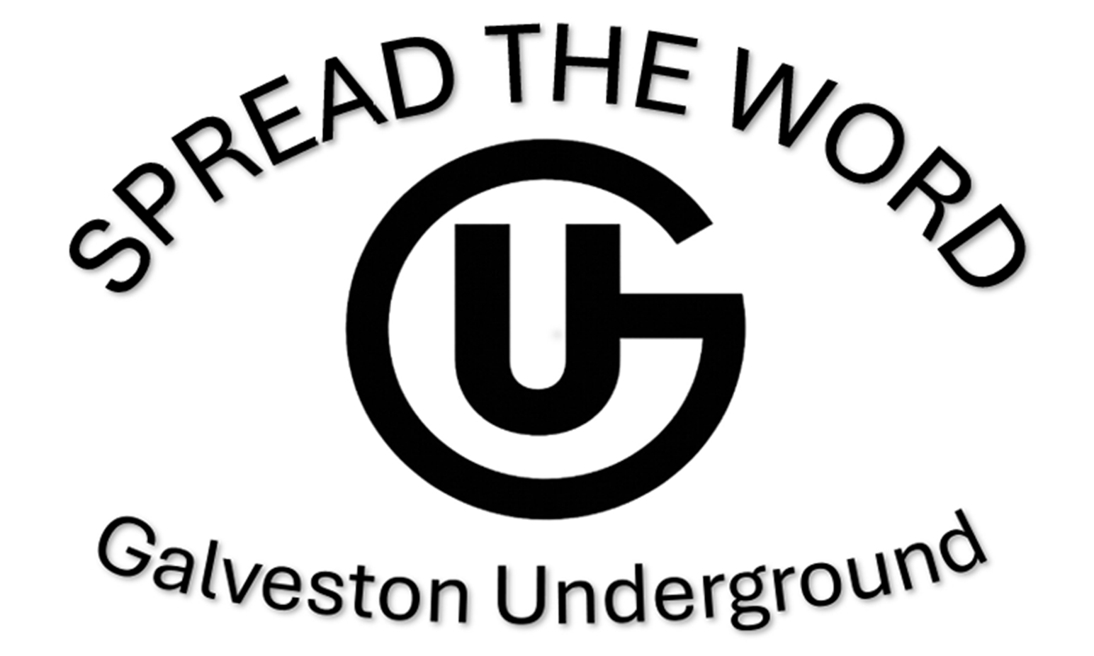 Galveston Underground - Spread The Word